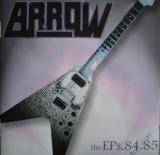 Arrow (GER) : The EPs .84.85 and More...